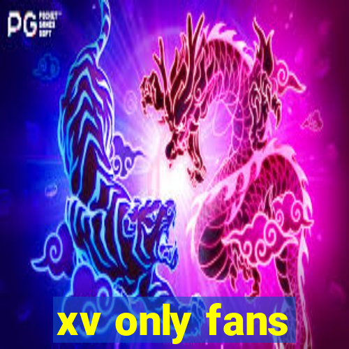 xv only fans